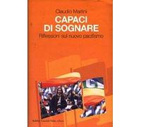 Capaci di sognare. Riflessioni sul nuovo pacifismo