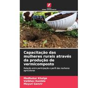 Capacitação das mulheres rurais através da produção de vermicomposto: Relação entre participação e perfil das mulheres agricultoras