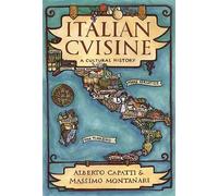 Capatti,Alberto. Montanari,Massimo. - Italian cuisine: a cultural history.