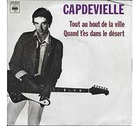 Capdevielle - Tout Au Bout De La Ville / Quand T'es Dans Le Désert - 45 tours - 7"