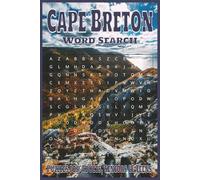 Cape Breton Word Search Puzzle Book: Word Searches with Easy to Read Print about Cape Breton, its surroundings and More | 6x9 inches, 110 Pages, 50+ ... Gift for Vacations, Holidays and Free Times
