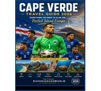 Cape/Cabo Verde Travel Guide 2026: Everything You Need to Plan the Perfect Island Escape