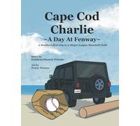 Cape Cod Charlie- A Day at Fenway: 2 Brothers First Trip to a Major League Baseball Field