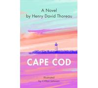 Cape Cod: Classic American Travel Literature with Orginal Photos