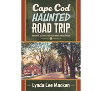 Cape Cod Haunted Road Trip: Ghosts Along the Old King's Highway