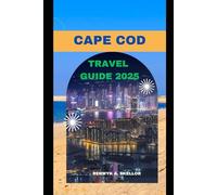 CAPE COD TRAVEL GUIDE 2025