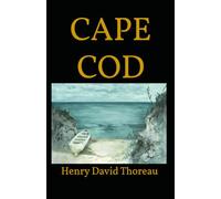 CAPE COD: Walking the Shoreline with America’s Great Thinker