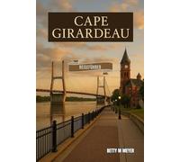 Cape Girardeau Reiseführer 2025: Ihr Tor zu den bestgehüteten Geheimnissen von Mississippi