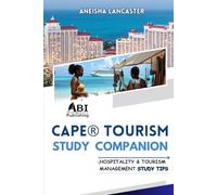 CAPE® Tourism Study Companion: + Hospitality and Tourism Management Notes