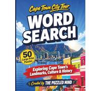 Cape Town City Tour Word Search: 50 Large Print Word Search Puzzles Exploring Cape Town’s Landmarks, Culture & History