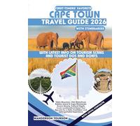 CAPE TOWN TRAVEL GUIDE 2026: Table Mountain, V&A Waterfront, Robben Island & Cape Winelands: Scenic Beauty, Cultural Depth, Iconic Landmarks & Smart ... Safe, Confident, and Unforgettable Experience