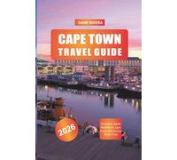 CAPE TOWN Travel Guide 2026: Victoria & Alfred Waterfront, Cape Point, and Garden Route Trips