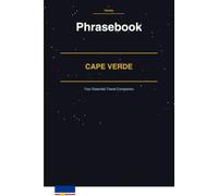 Cape Verde Phrasebook: Your Essential Travel Companion