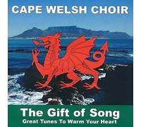 Cape Welsh Choir - Gift Of Song