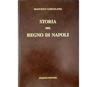 Capecelatro,Francesco. - Storia del Regno di Napoli.