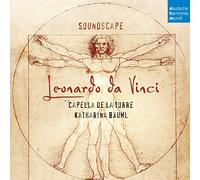 Capella De La Torre Katharina Bauml - Soundscape Leonardo Da Vinci