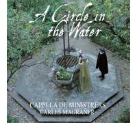 Capella De Ministrers A Circle in the Water (CD) Album
