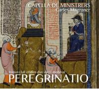 Capella De Ministrers Capella De Ministrers: Peregrinatio (CD) Album