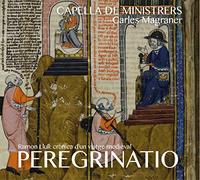 Capella De Ministrers Capella De Ministrers: Peregrinatio (CD) Album