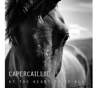Capercaillie - At The Heart Of It All