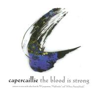 Capercaillie - The Blood Is Strong