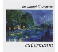 Capernaum by The Tannahill Weavers (2000-02-21)