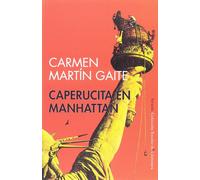 Caperucita en Manhattan - Martín Gaite Carmen