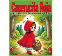 Caperucita Roja: Adaptado para niños de 0 a 3 años