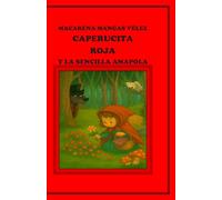CAPERUCITA ROJA Y LA SENCILLA AMAPOLA