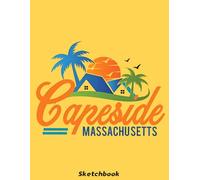 Capeside, Massachusetts From Dawson's Creek Sketchbook: Blank Pages, 110 pages, White paper, Sketch, Doodle and Draw
