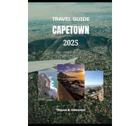 CAPETOWN TRAVEL GUIDE 2025