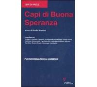 Capi di buona speranza. Psicoanalisi della leadership