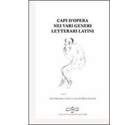Capi d'opera nei vari generi letterari latini