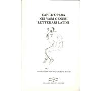 Capi d'opera nei vari generi letterari latini - [Giuliano Ladolfi Editore]