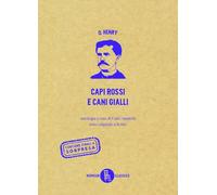 Capi rossi e cani gialli. Testo originale a fronte