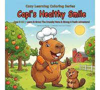 Capi’s Healthy Smile: Ages 3-12 | Learn & Grow: The Crunchy Farm & Strong 4-Teeth Adventure!