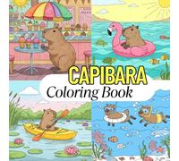 Capibara Coloring Book: 45 Amazing Illustraations, Size 8.5" x 8.5" , Perfect Gift for Capybara Lovers