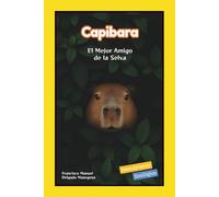 Capibara: El Mejor Amigo de la Selva