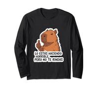 Capibara Lo stai Facendo orribile, ma Non Ti arrendi Maglia a Manica