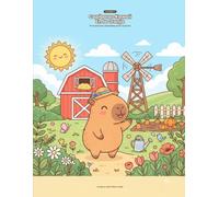 Capibaras Kawaii: En la Granja: 50 aventuras adorables para colorear