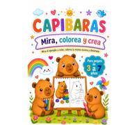 Capibaras: Mira, colorea y crea