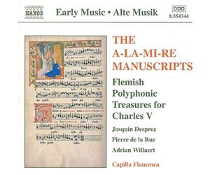 Capilla Flam.,Desprez - A-La-Mi-Re Manuscripts