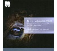 CAPILLA FLAMENCA - 12 X 12 - A MUSICAL ZODIA