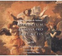 Capilla Penaflorida - Officium Et Missa Pro Defunctis