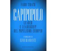 Capipopolo. Leader e leadership del populismo europeo