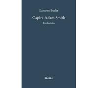 Capire Adam Smith. Enchiridio