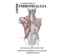 Capire e Combattere la Fibromialgia