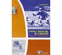 Capire e praticare il calcio. Far sapere per saper fare