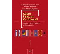 Capire i Balcani Occidentali. Dagli accordi di Dayton ai giorni nostri