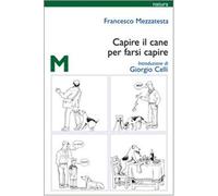 Capire il cane per farsi capire